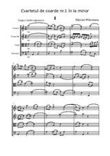 Cvartetul de coarde Nr.1 in la minor (String Quartet No.1 in a minor) - Full score and parts